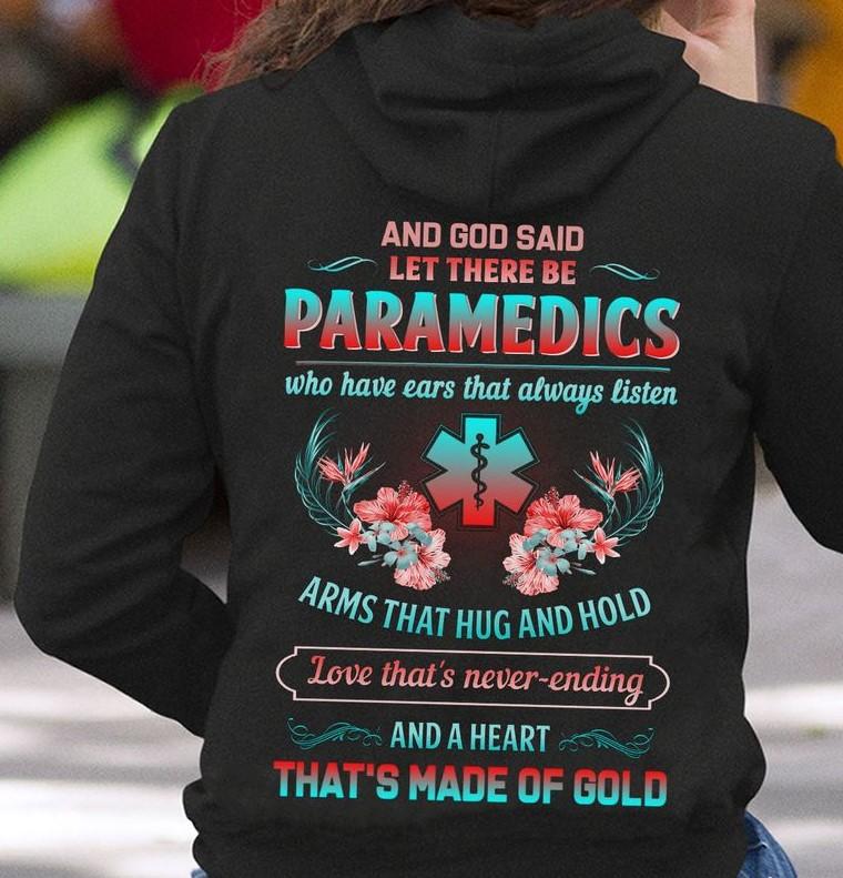 And God Said Let There Be Paramedics Who Have Ears That Always Listen Gift Standard Hoodie