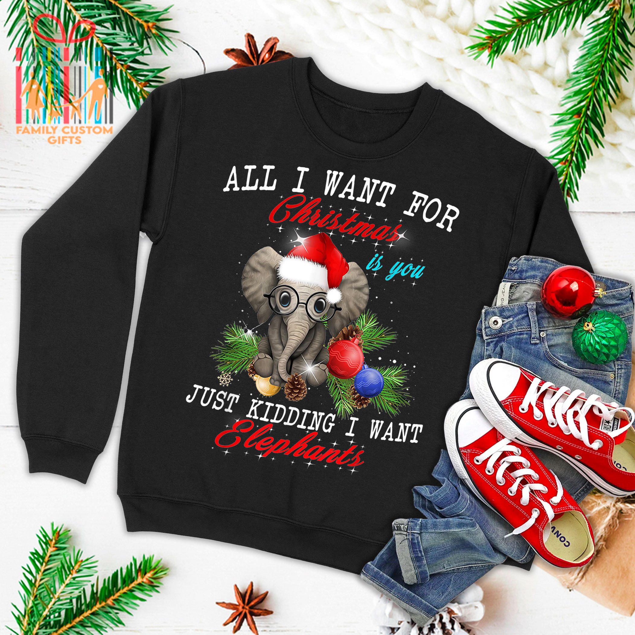 All I Want For Christmas Is Elephants Funny Xmas Gift Ugly Christmas Sweater T-Shirt