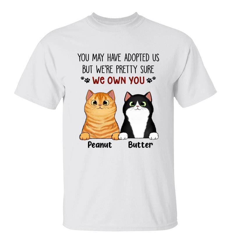 We Own You Funny Gift For Cat Lovers Personalized Shirt