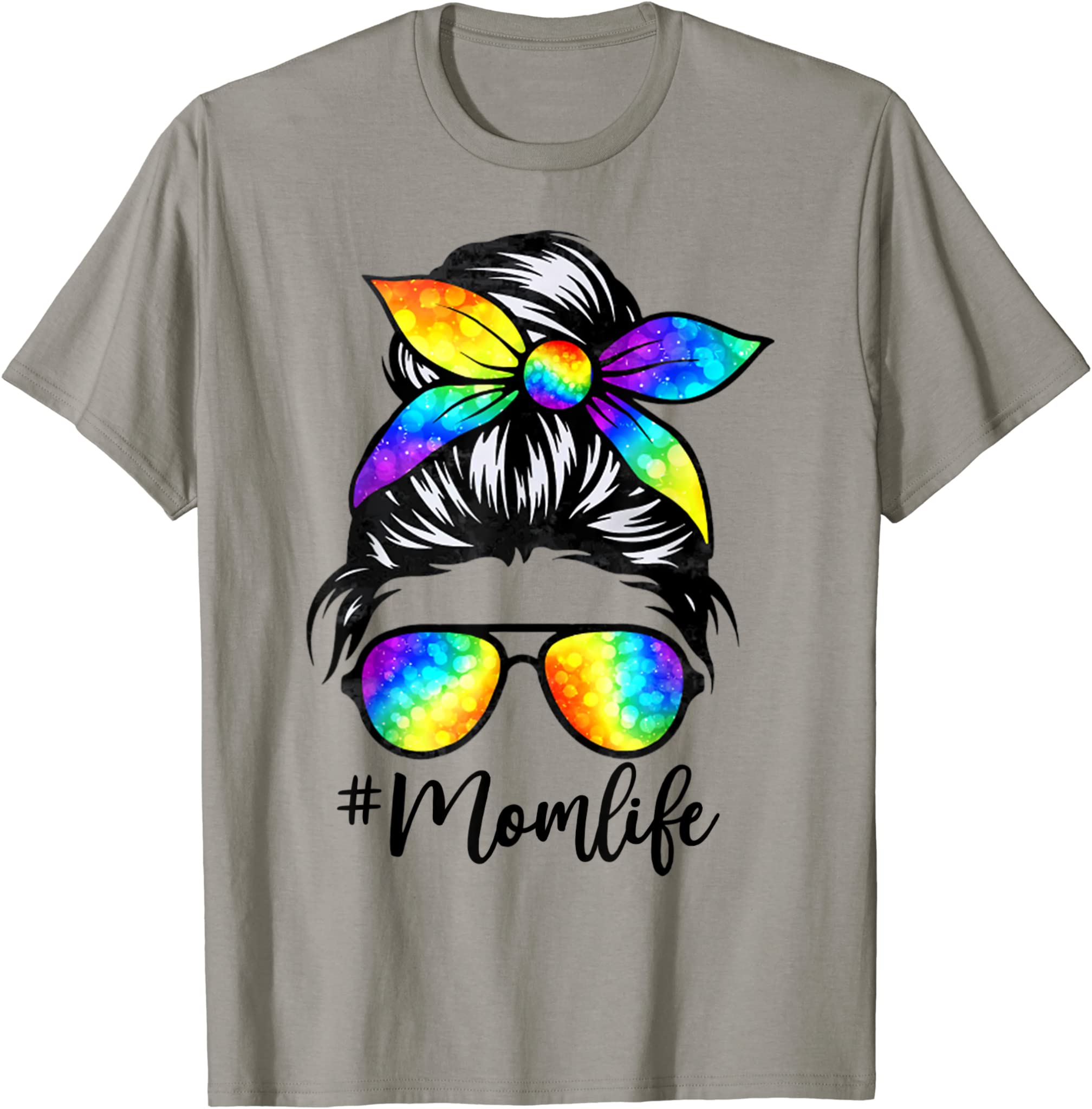 Mom Life Messy Hair Bun Tie Dye Women Mother’S Day Funny Tee