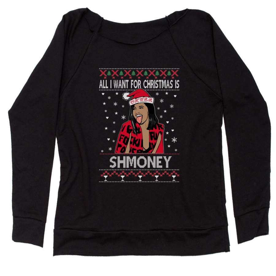 All I Want For Christmas Is Shmoney Ugly Christmas Slouchy Off Shoulder Sweatshirt