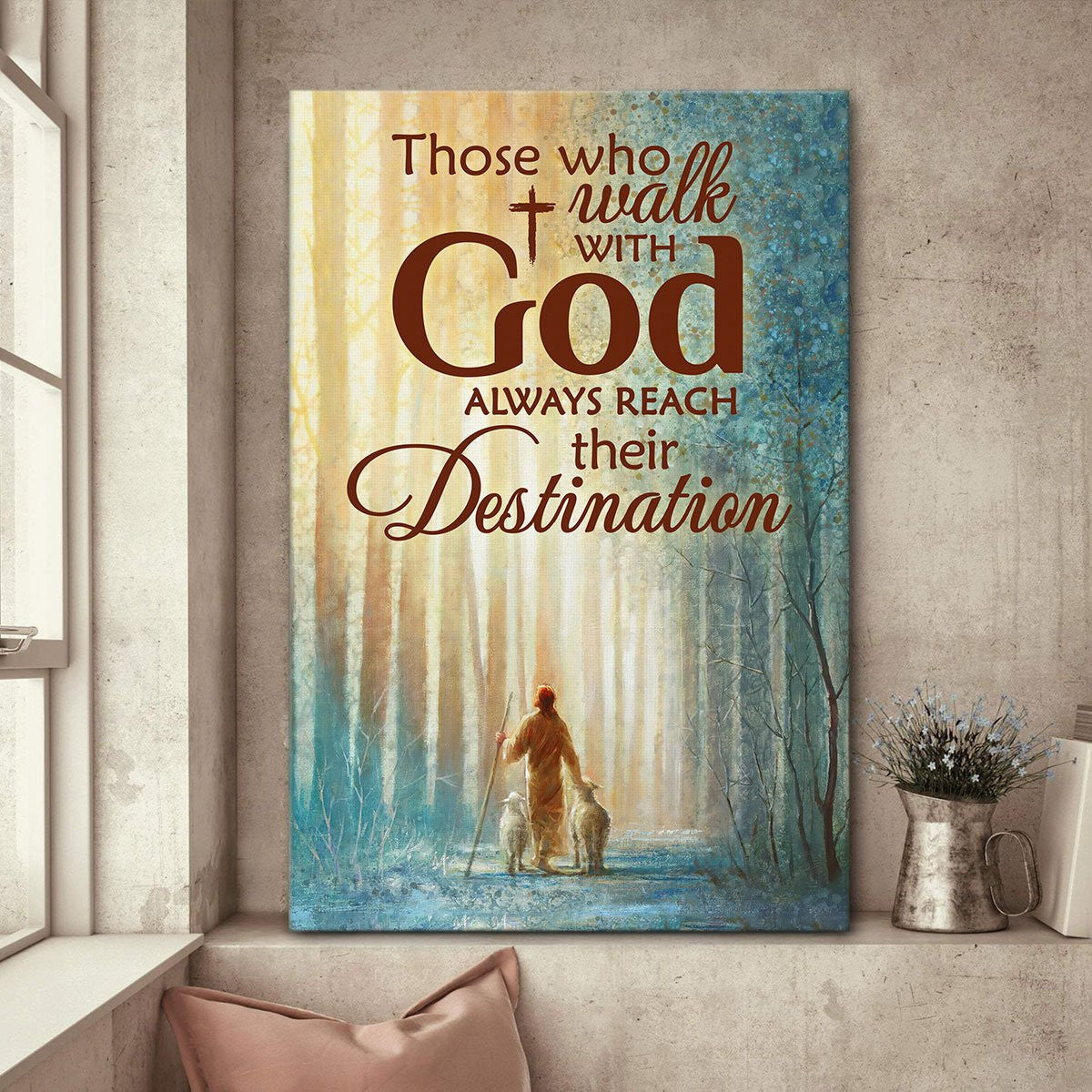 Beautiful Christian Canvas – Those Who Walk With God Always Reach Their Destination Hm271B Gift For Family, Wall Art Decor, Canvas Print, Home Decor