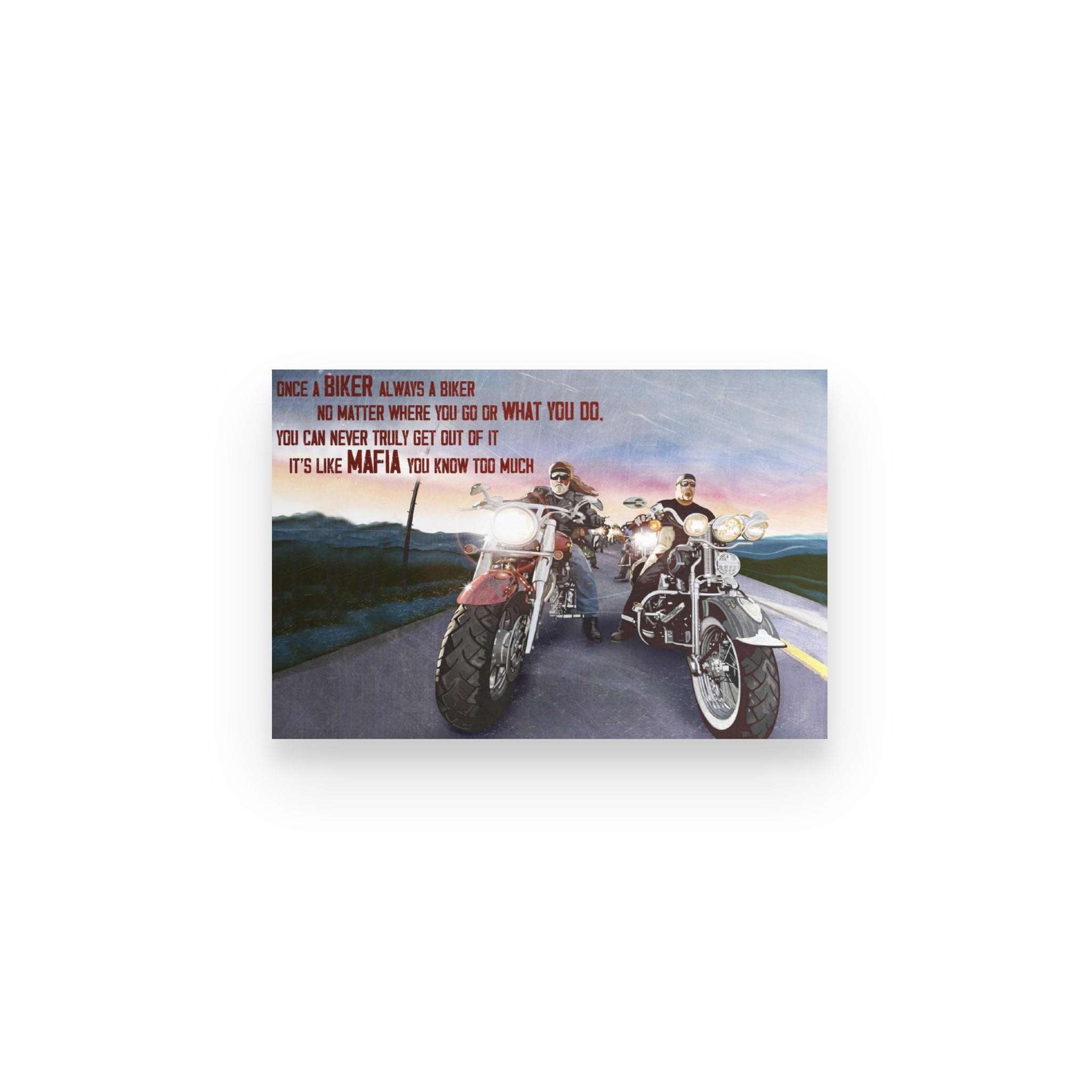 Biker Once Biker Always Never Truly Get Out – Poster