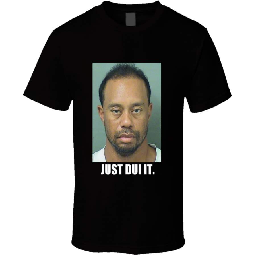 Tiger Woods mugshot the dui it T Shirt