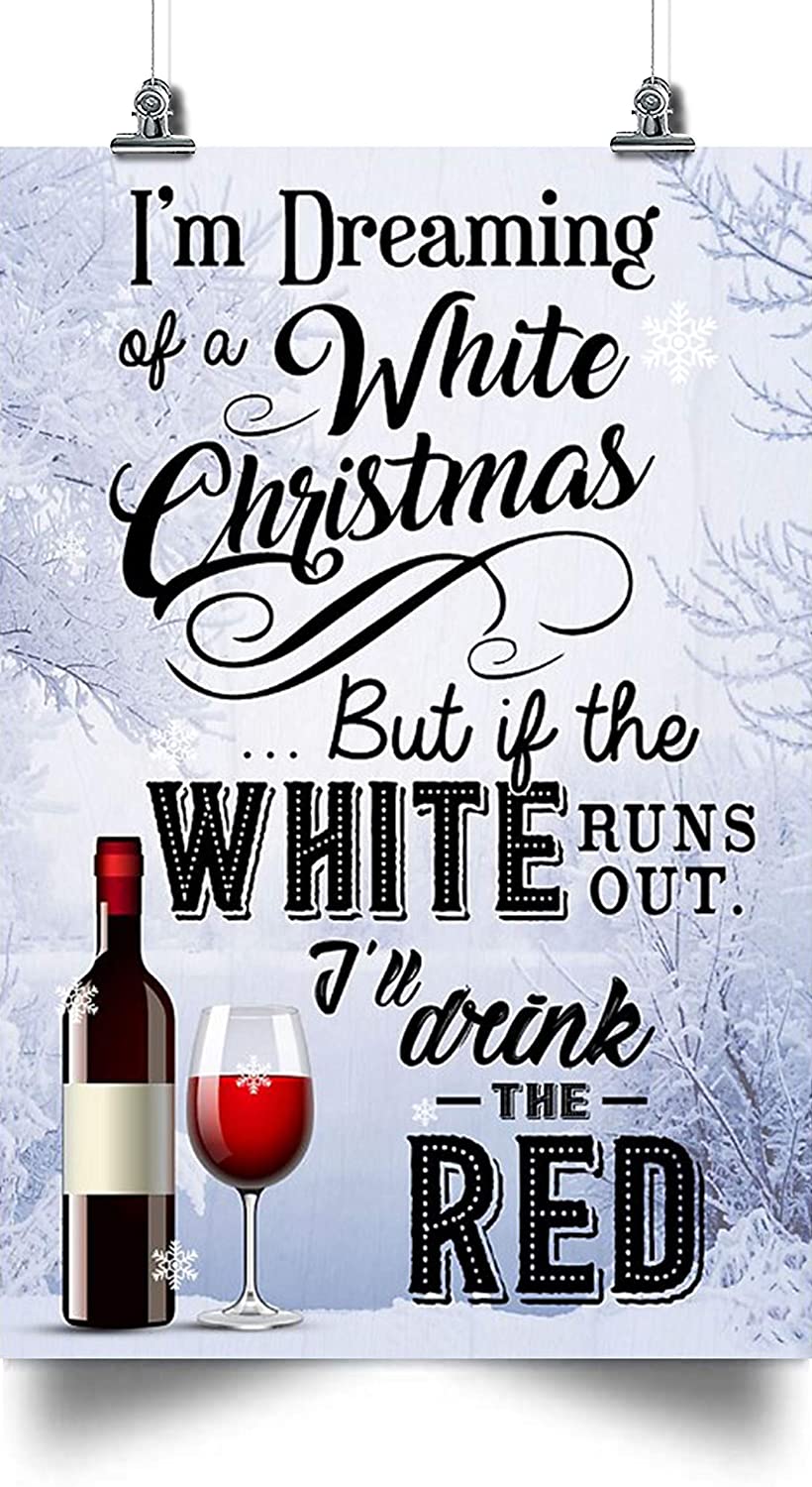 Wine Poster – I Am Dreaming Of The White Christmas – Christmas Poster, Christmas Decoration