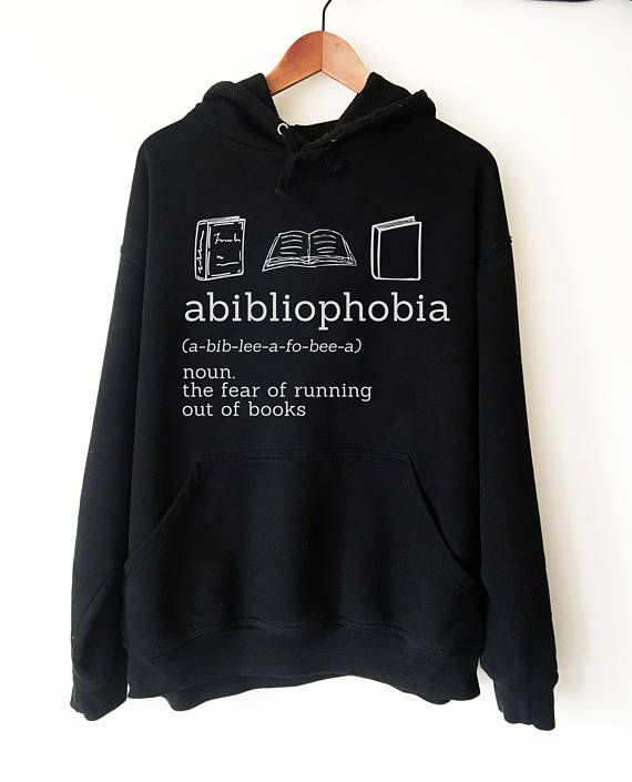 Abibliophobia Hoodie – book lover hoodie – book lover gift – reading shirt – book lover gifts