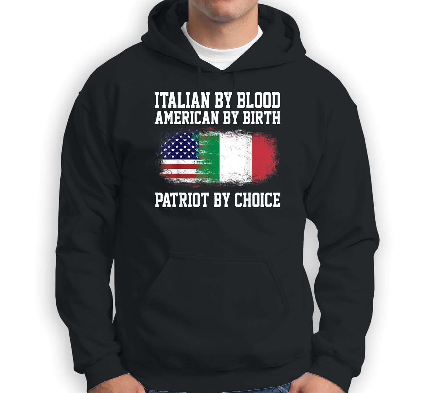 Italian By Blood American By Birth Patriot By Choice Sweatshirt & Hoodie