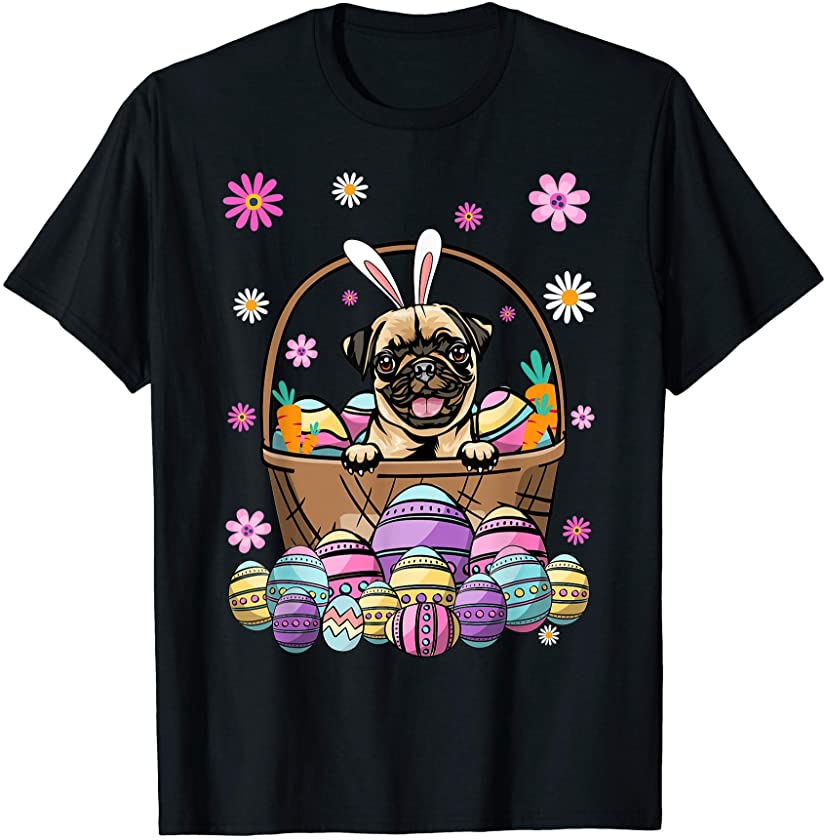 Bunny Pug Dog Happy Easter Day Lover Egg Hunt T-Shirt