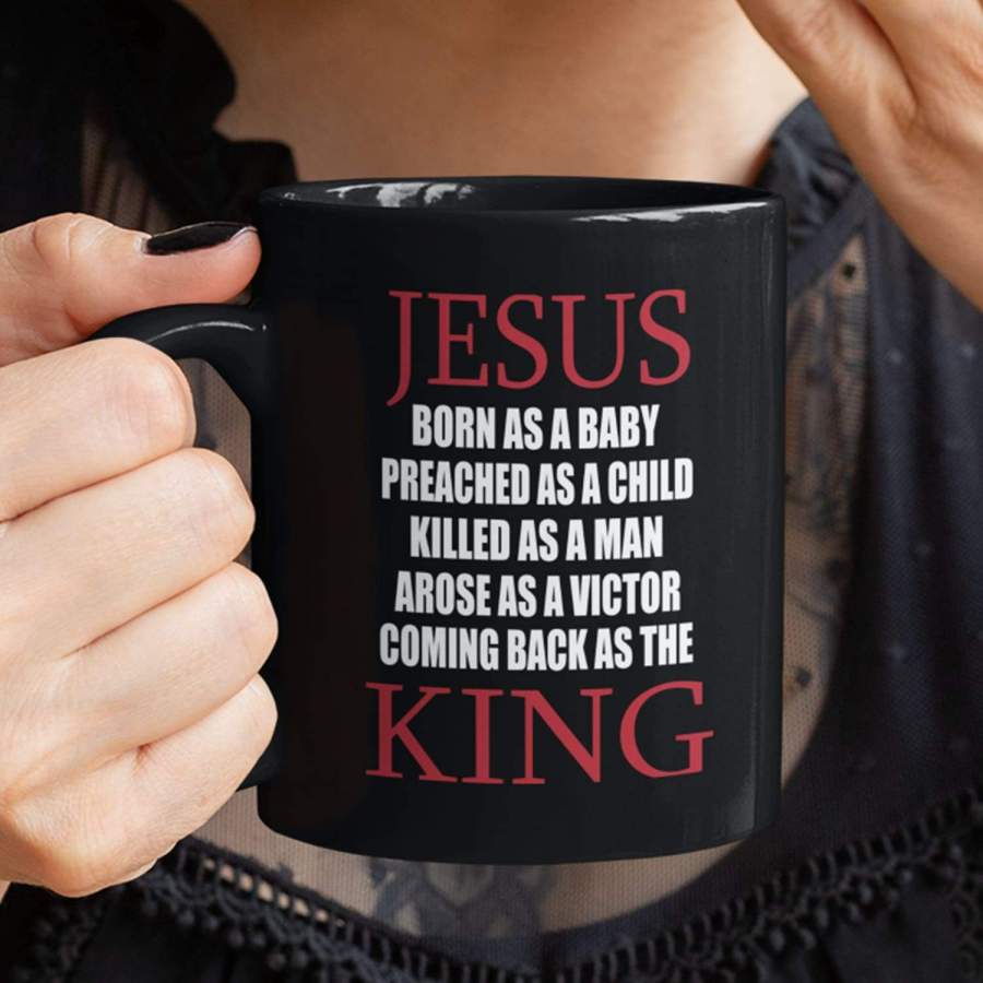 Jesus coming back as King coffee mug