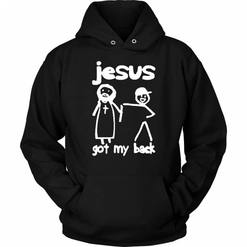 Jesus got my back christian Jesus hoodie