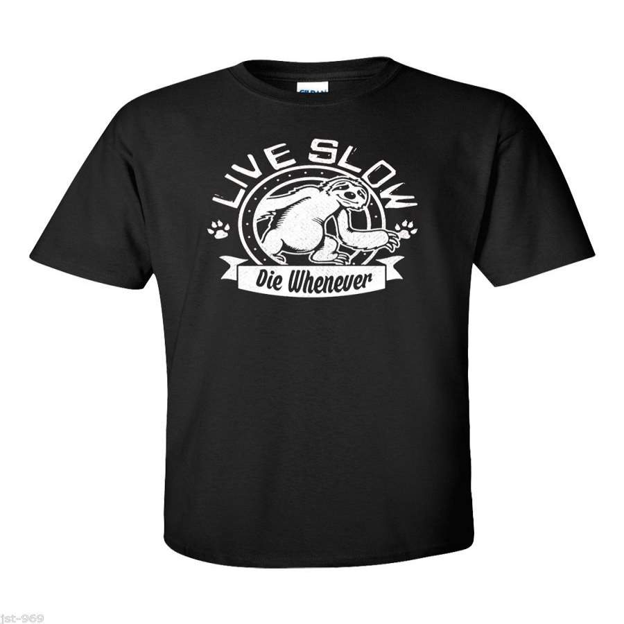 Sloth Male T Shirt Funny Quote Live Slow Die Whenever Animal Running Team Gift