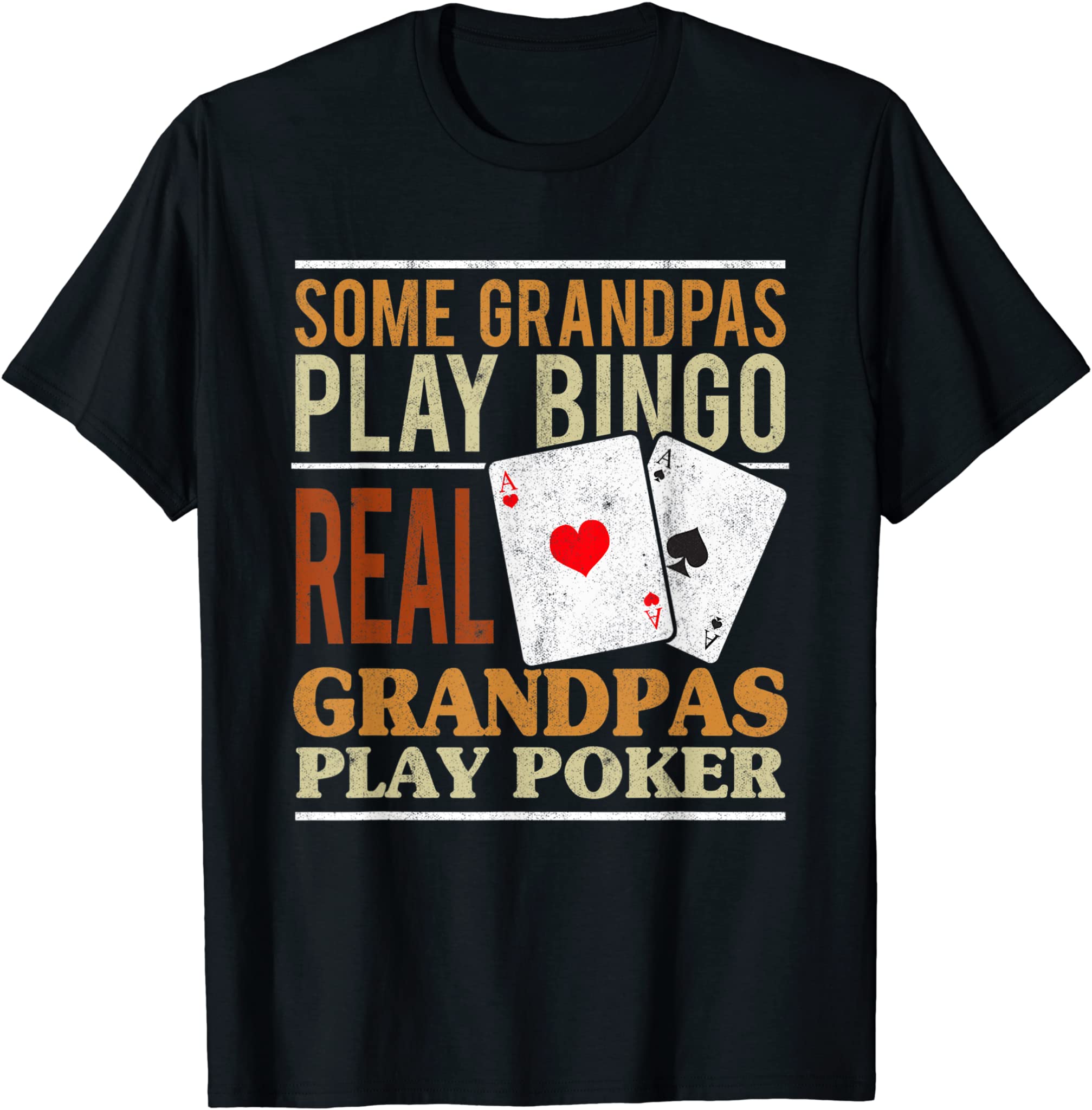 Mens Poker Texas Holdem Real Grandpas Play Poker Funny Granddad T-Shirt