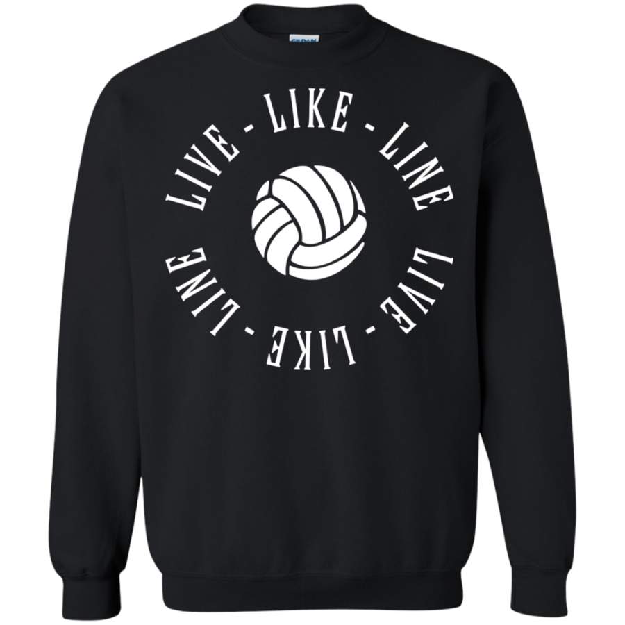 AGR Volleyball Live Like Line Gift shirt Sweatshirt