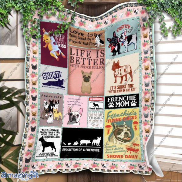 Life Is Better With A French Bulldog Quilt Blanket