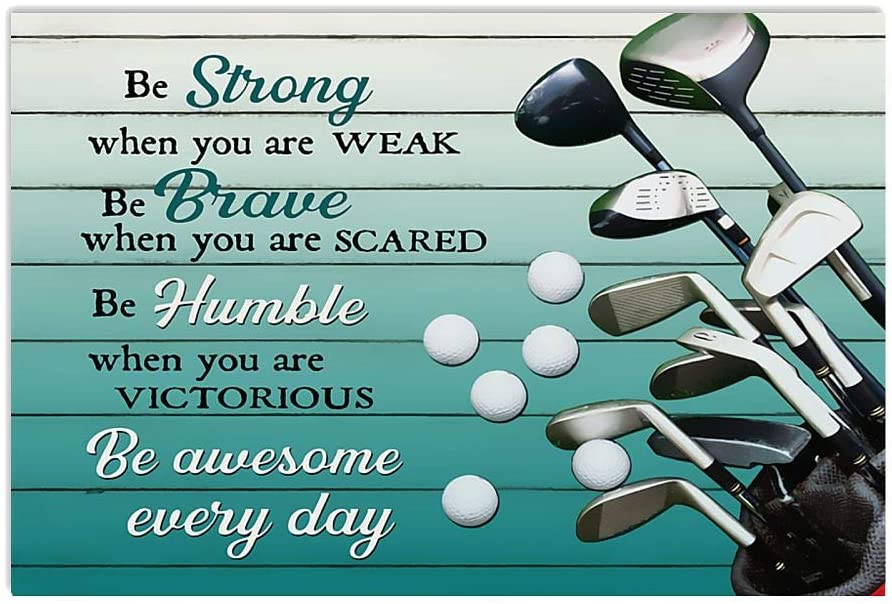 Vintage Golf Equipments – Be Awesome Everyday Be Strong When You Are Weak Poster Art Print      Home Decor Gift For Men Women Family Friend On Birthday Xmas