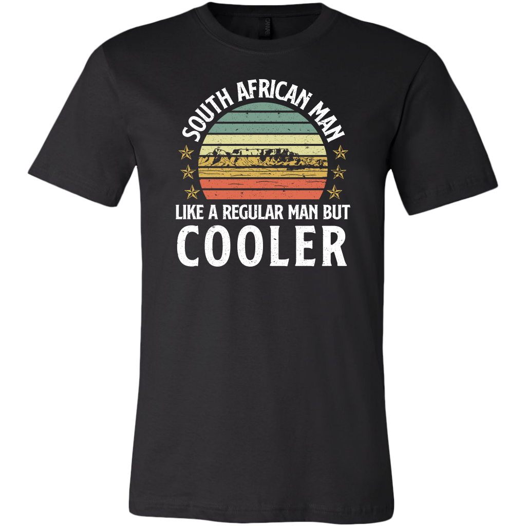 South African Man Like A Regular Man But Cooler T-Shirt