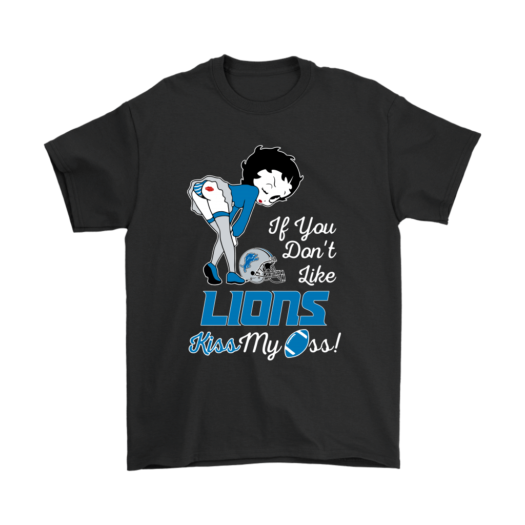 Check out this awesome If You Dont Like Detroit Lions Kiss My Ass Betty Boop Shirts