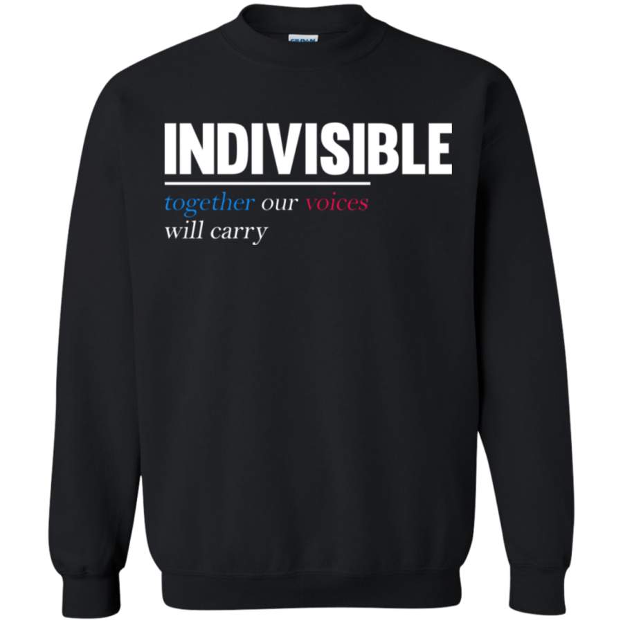 AGR Indivisible – Together Our Voices Will Carry Sweatshirt