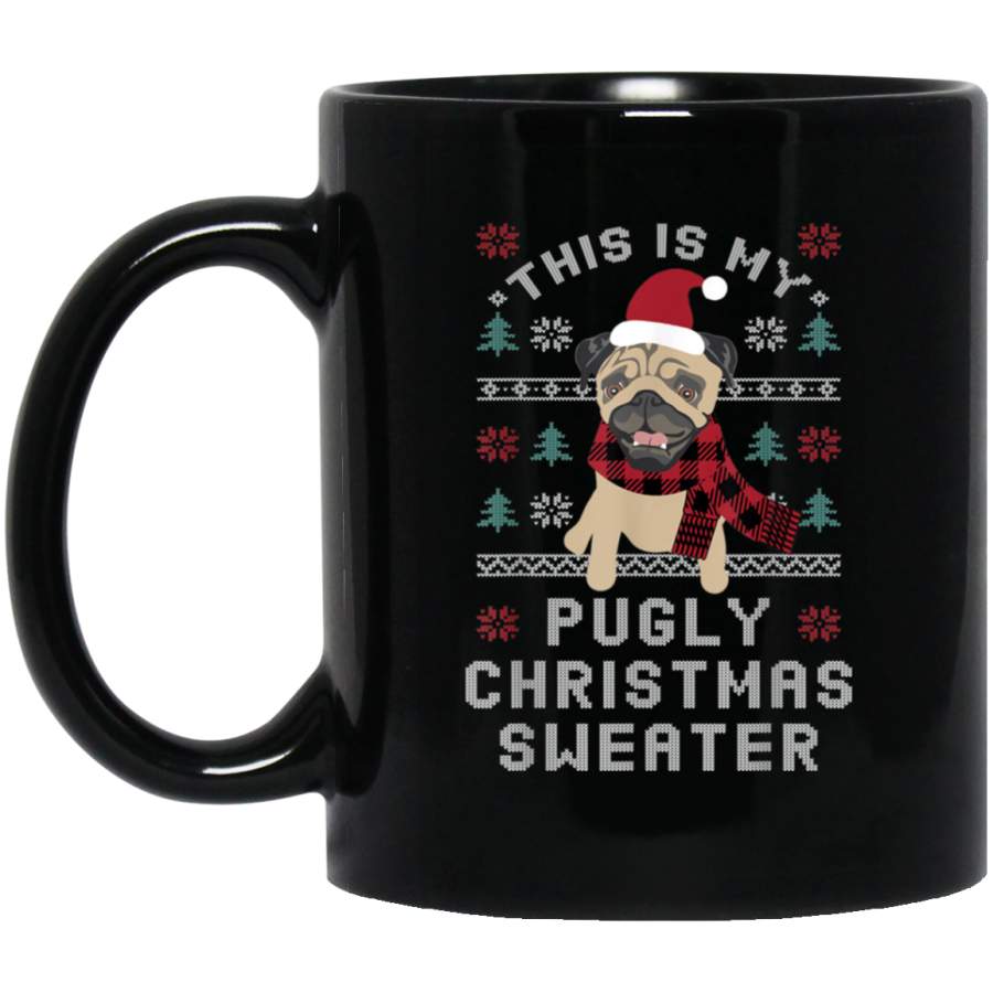 This Is My Pugly Christmas Sweater Style Pug Dog Parent Gift 11 oz 15 oz Mug