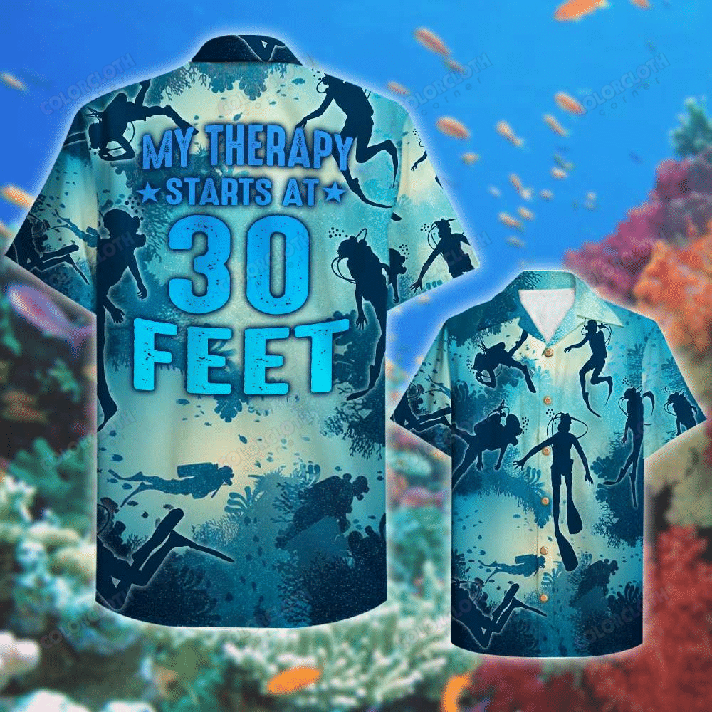 Scuba Diving My Therapy Starts At 30 Feet Hawaiian Shirt Ha7544