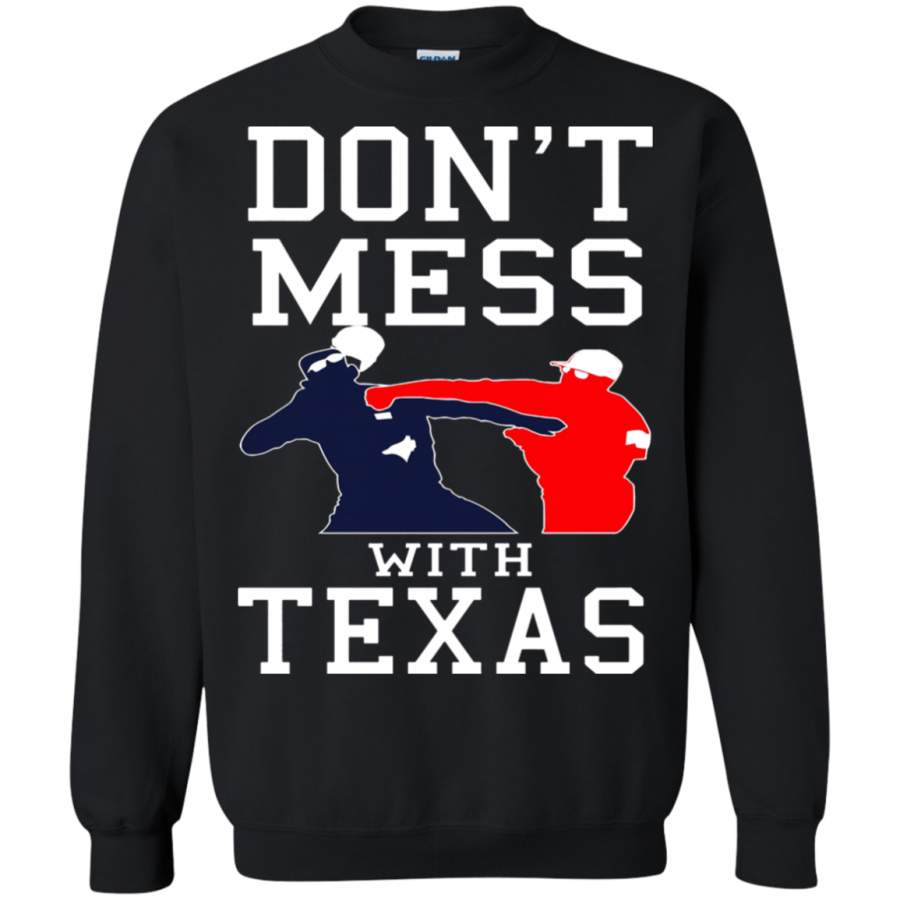 AGR Beat You Up Don_t Mess With Texas Sweatshirt