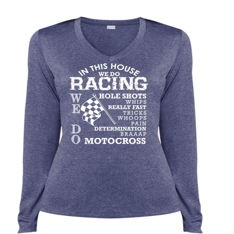 We Do Racing T Shirt, Determination Braap Motocross T Shirt, Cool Shirt (Ladies LS Heather V-Neck)