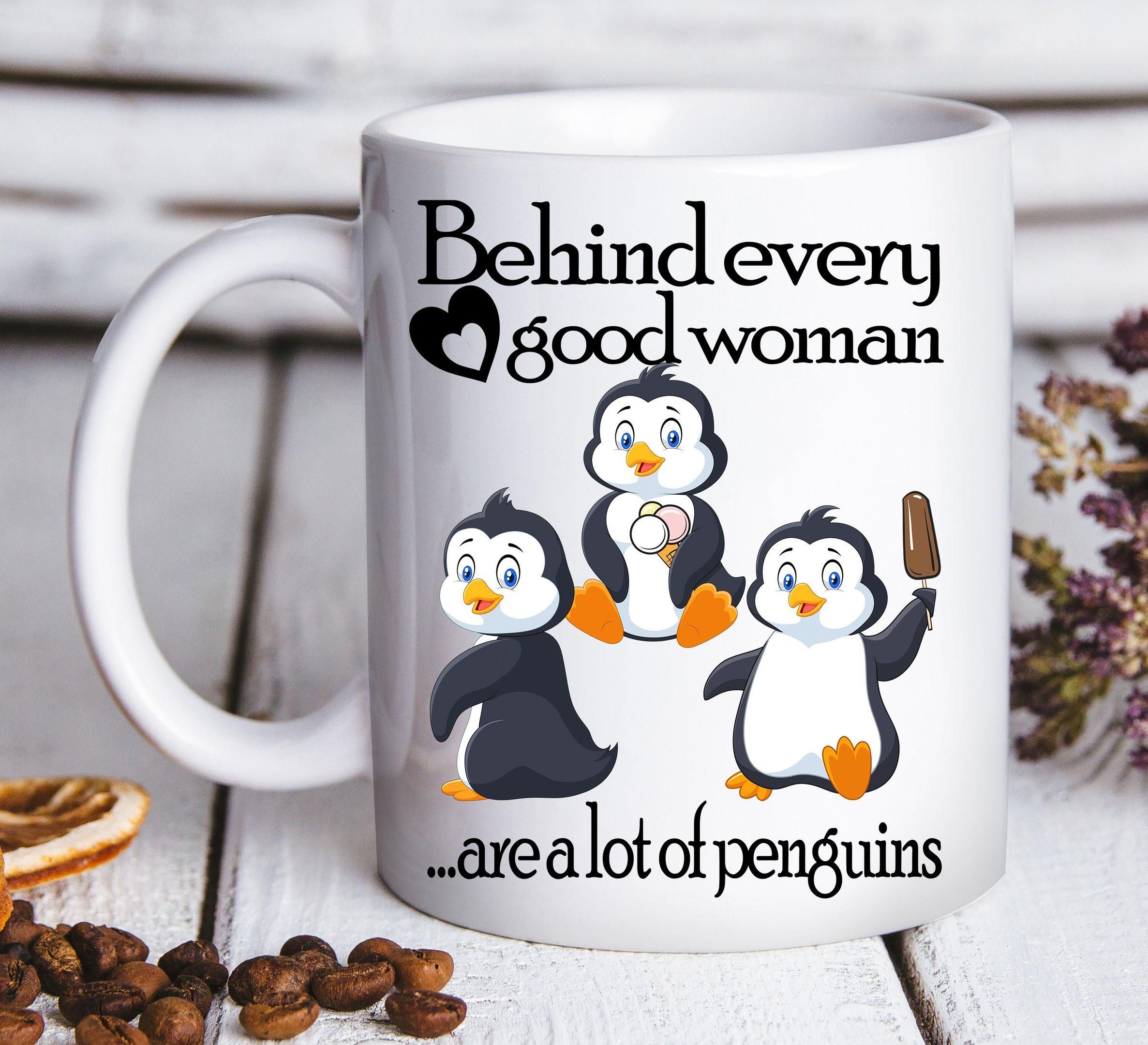 Penguin Behind Every Good Woman Printed Mug