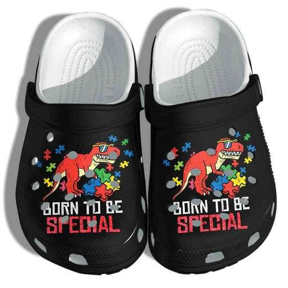 Autism Awareness Day T Rex Dinosaur Born To Be Special Crocband Clog Shoes