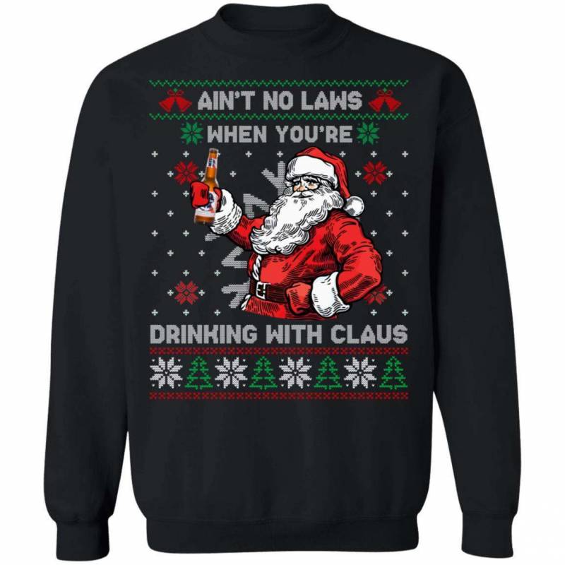 Xmas Ugly Sweater Aint No Laws When Drinking Pabst Blue Ribbon With Claus Beer Shirt VA