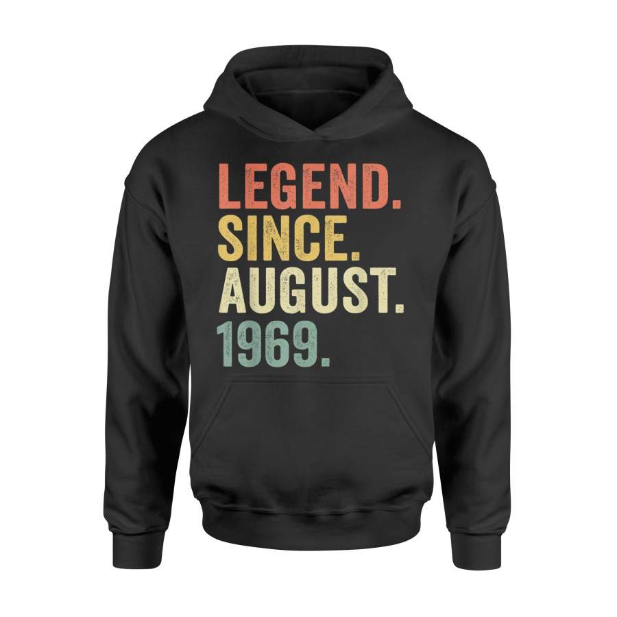 50th Birthday Gift Idea Legend Since August 1969 50 Years Old – Standard Hoodie