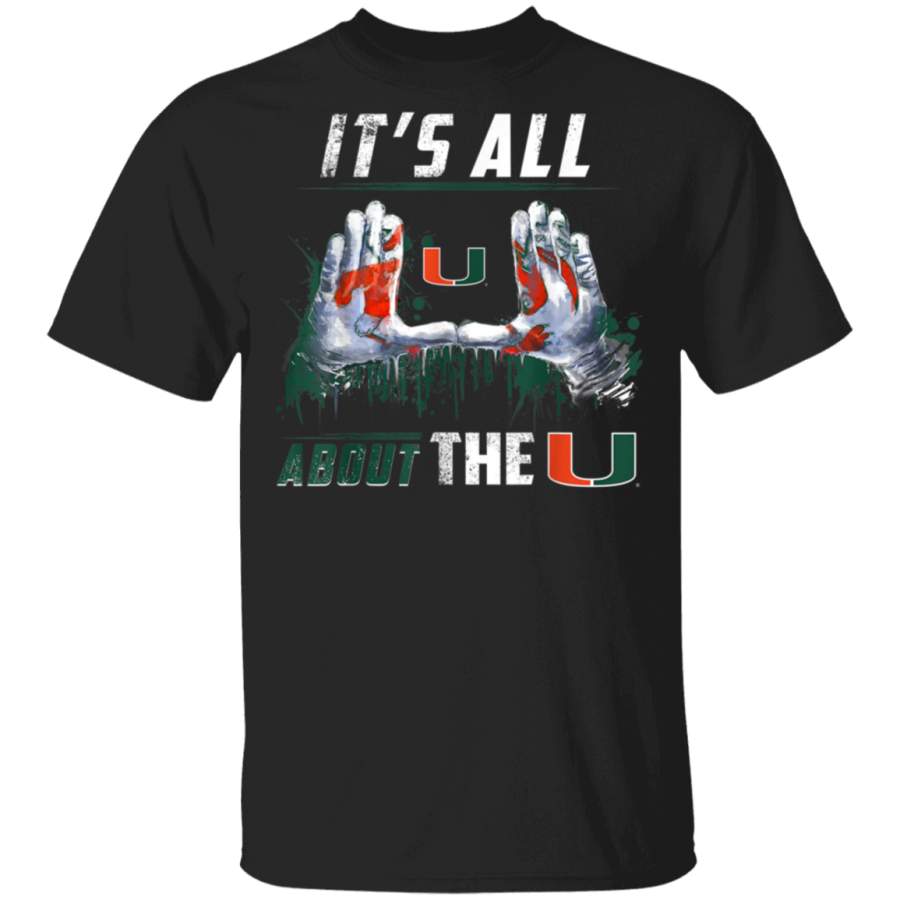 Miami Hurricanes All About The U T-Shirt – Apparel