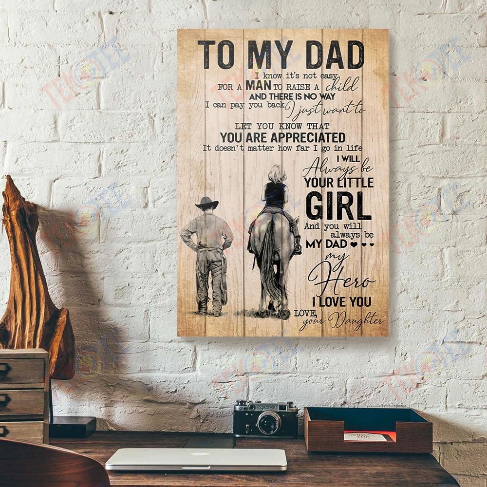 Canvas Painting To My Dad I Know Its Not Easy For A Man Daughter Horse Father’S Day Gift Vertical Canvas Wall Art Alluring Living Room Bedroom Bathroom Home Decoration