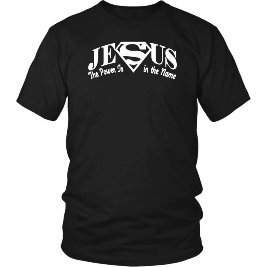 The power Is In the name of Jesus t-shirt