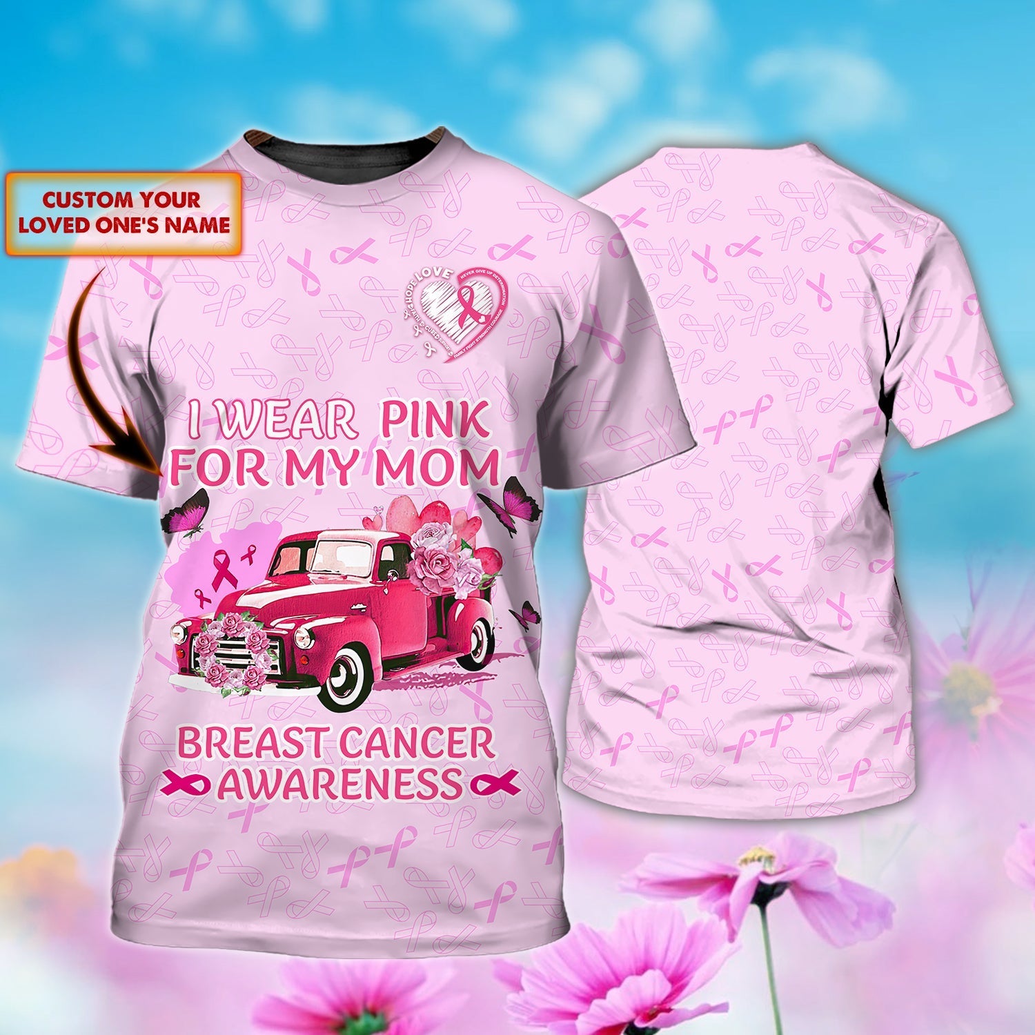 Custom Breast Cancer Awareness T Shirt Men Women, I Wear Pink Cancer Tee Shirt 3D