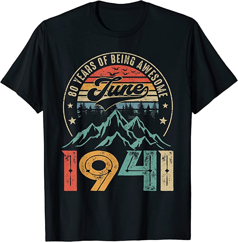 Vintage June 1941 Retro 80th Bday Distressed 80 Years Old T-Shirt