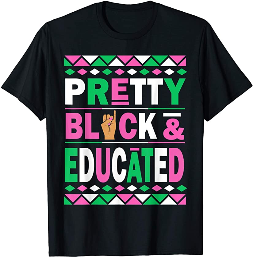 Pretty Black Educated Juneteenth Black History Month African T-Shirt