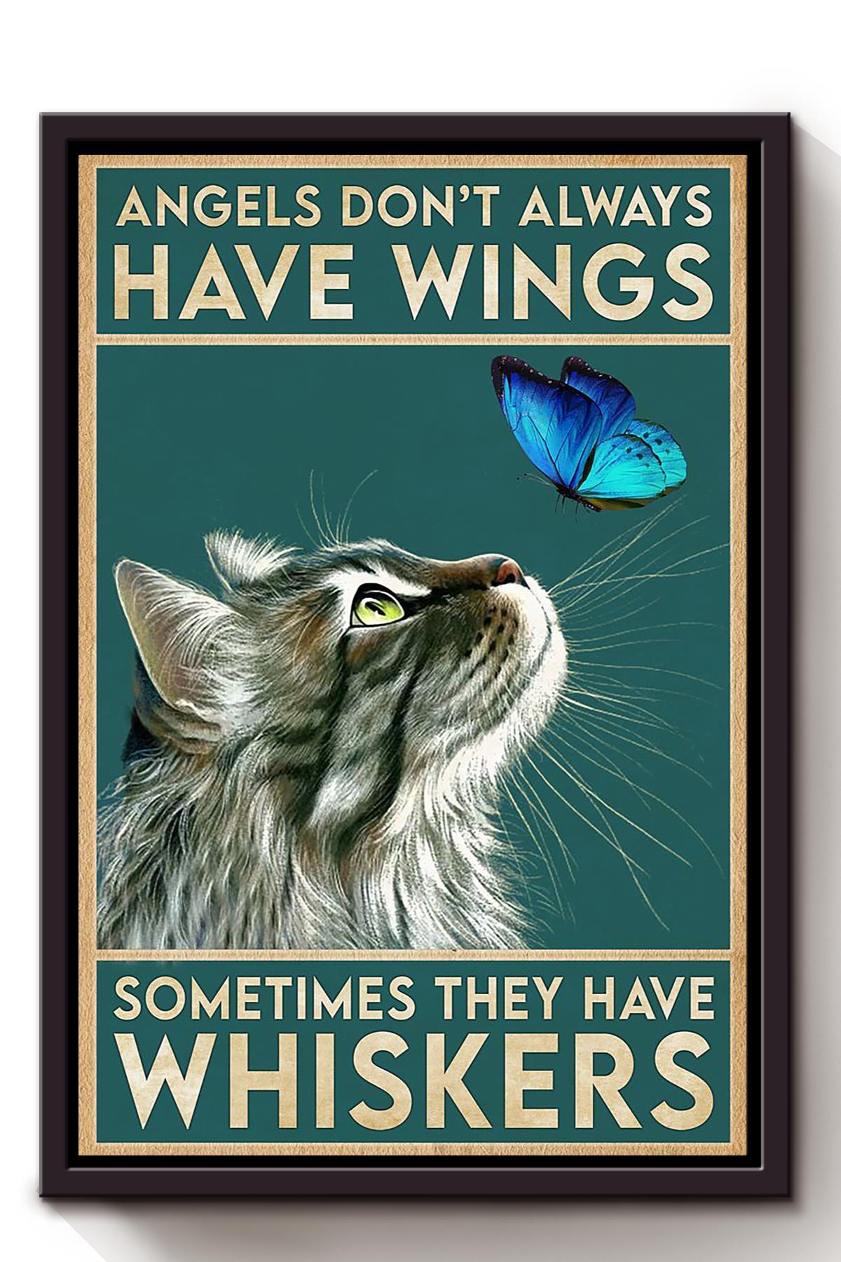 Cat Angels Dont Always Have Wings Animal Wall Art Gift For Cat Lover International Cat Day Kitten Foster Framed Canvas