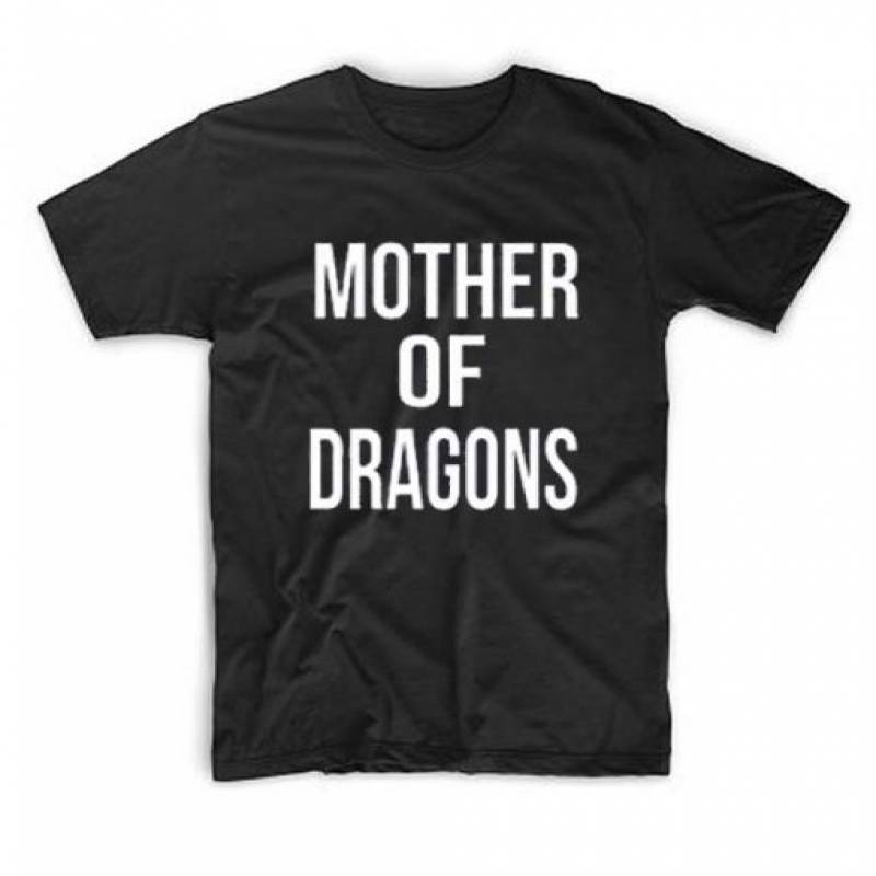 Mother Of Dragons T Shirt