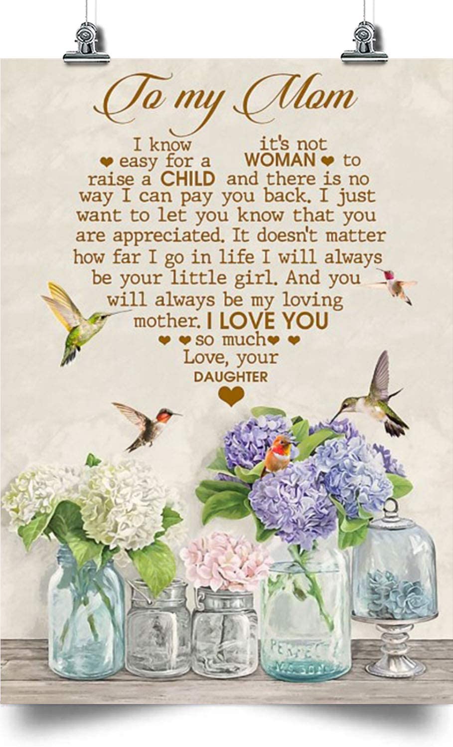 Daughter to mom Vertical Poster- I Will Always be Your Little Girls – Home Decoration Poster, Wall Poster, Home and Room Decoration, Gifts for Mother, Souvenirs.