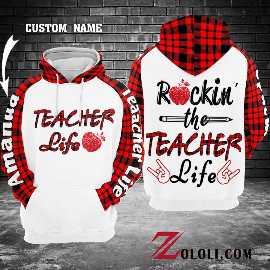 Rockin’ the Teacher Life hoodie 3D TTM