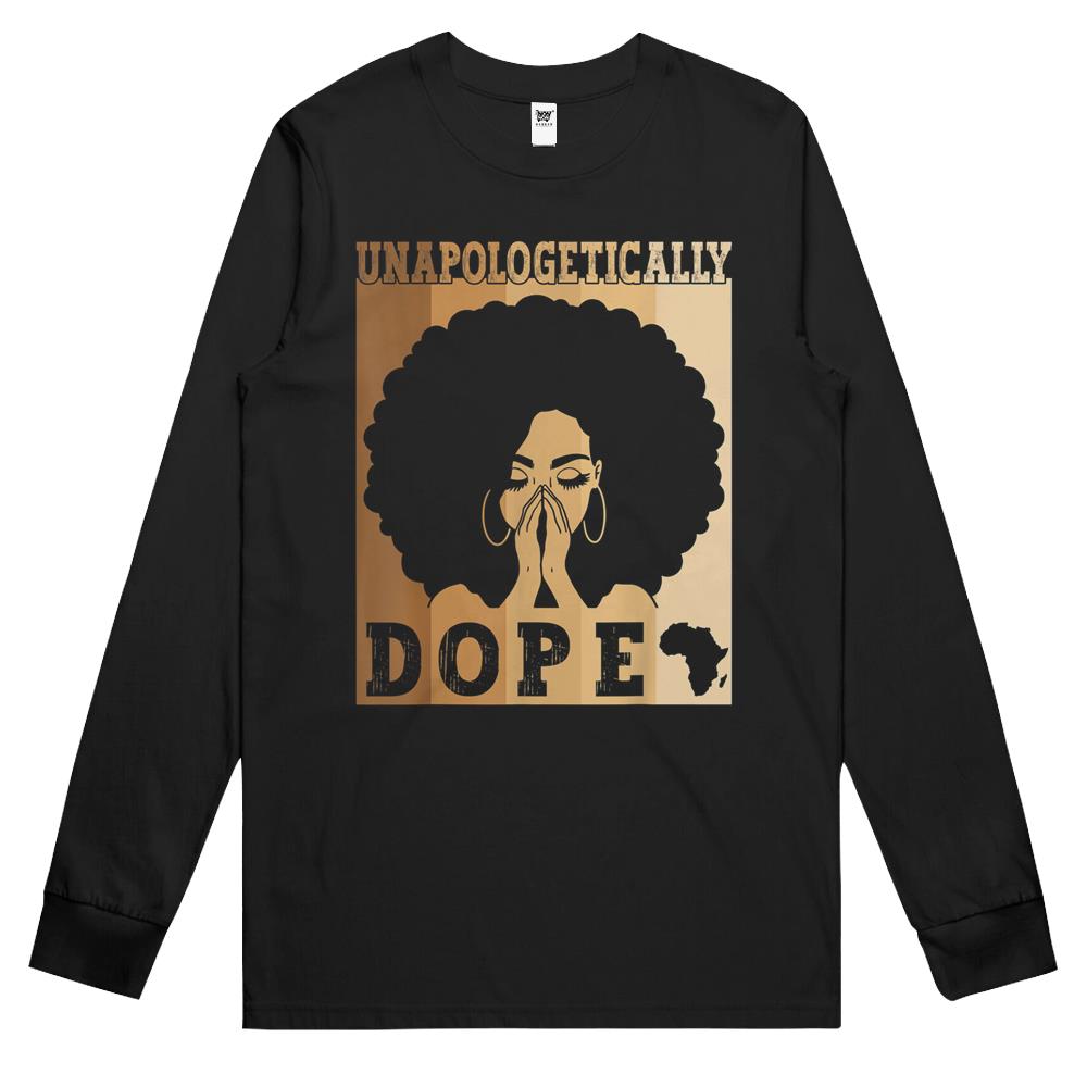 Unapologetically Dope Black Afro Melanin Black History Month Long Sleeve T Shirts