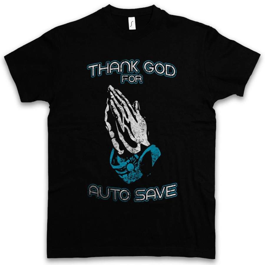 Thank God For Auto Save Men’S Casaul T-Shirt Autosave Fun Computer Scientist Gamer Gaming