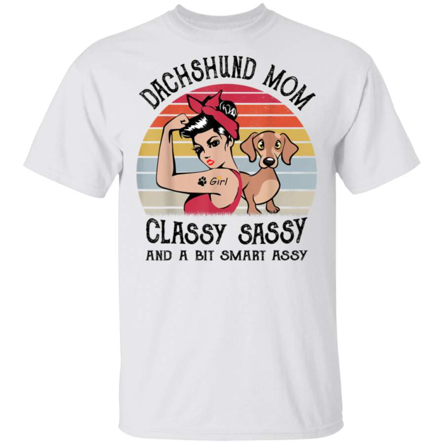 Dachshund Mom Classy Sassy And A Bit Smart Assy Vintage Gift TShirt