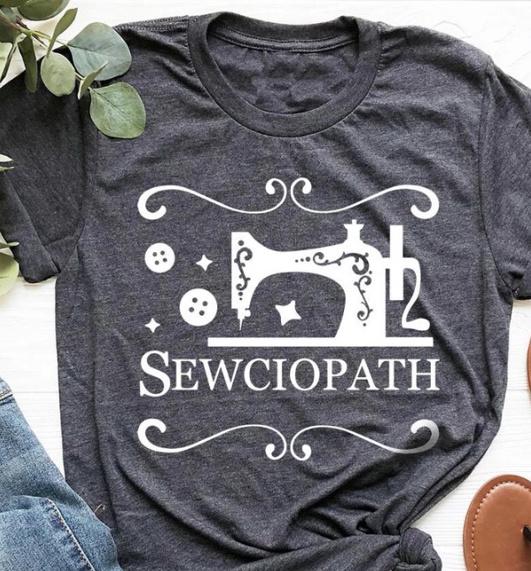 Sewciopath Sewing Lover Tee Shirt Outfit