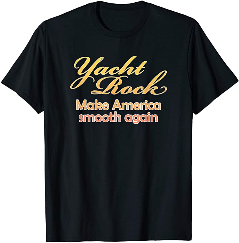 Vintage Yacht Rock Music “Make America smooth again” T-Shirt