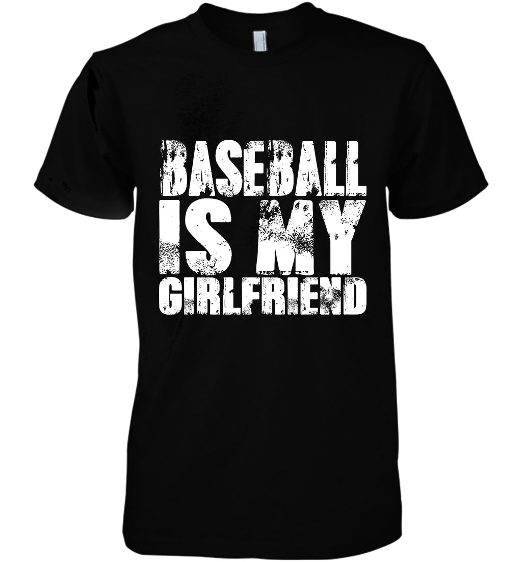 Baseball Is My Girlfriend Cotton T-Shirt