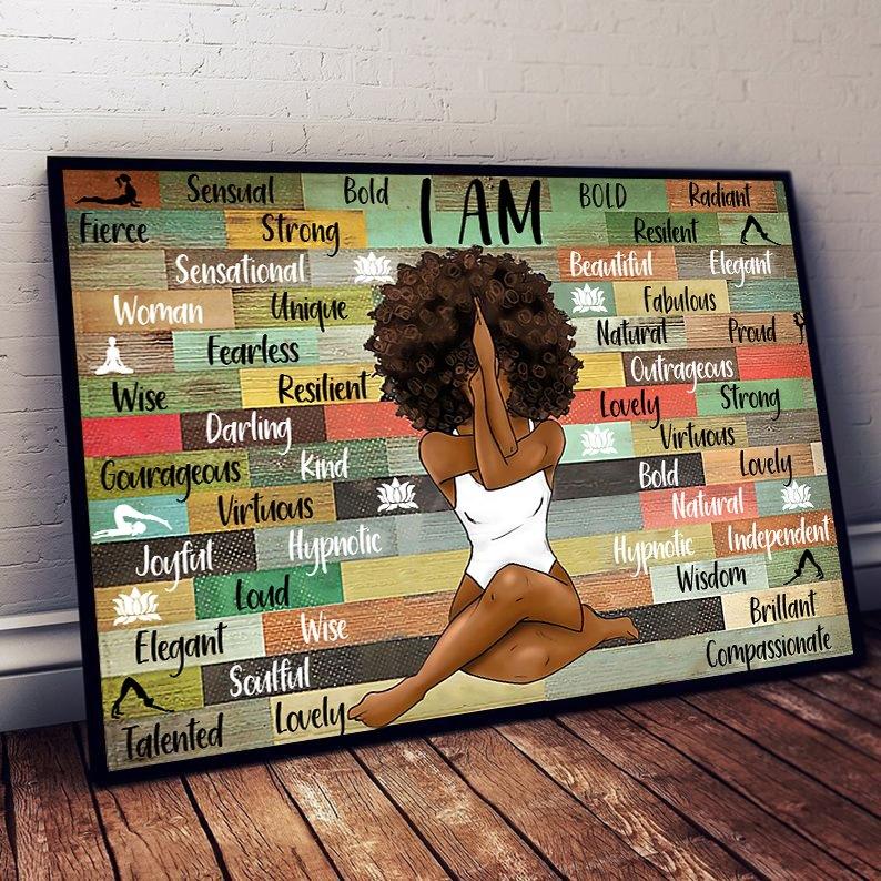 Proud Black Girl I Am Strong Sensual Bold Wisdom Lovely Soulful Gourageous Kind Graphic Poster Wall Art Canvas Print Wall Decor