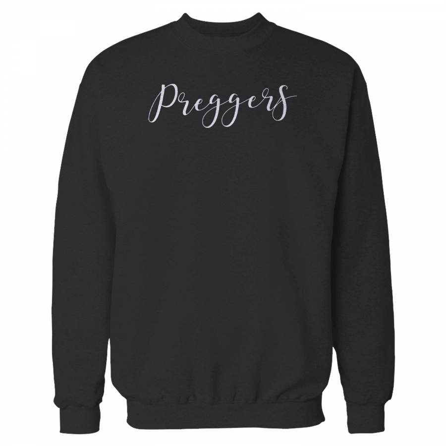 Preggers Pregnancy Announcement Sweatshirt