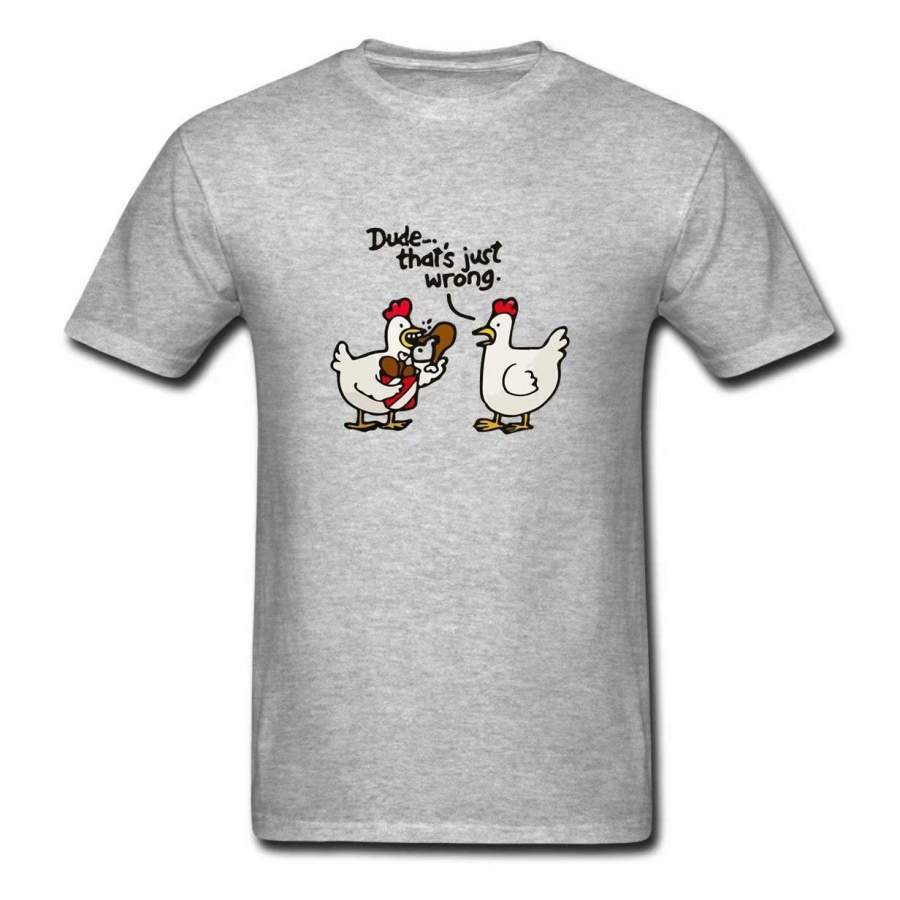 Summer T-Shirts Dude That’S Just Wrong Chicken Cotton Graphic Short Sleeve T-Shirt,Fashion Men’S T-Shirt