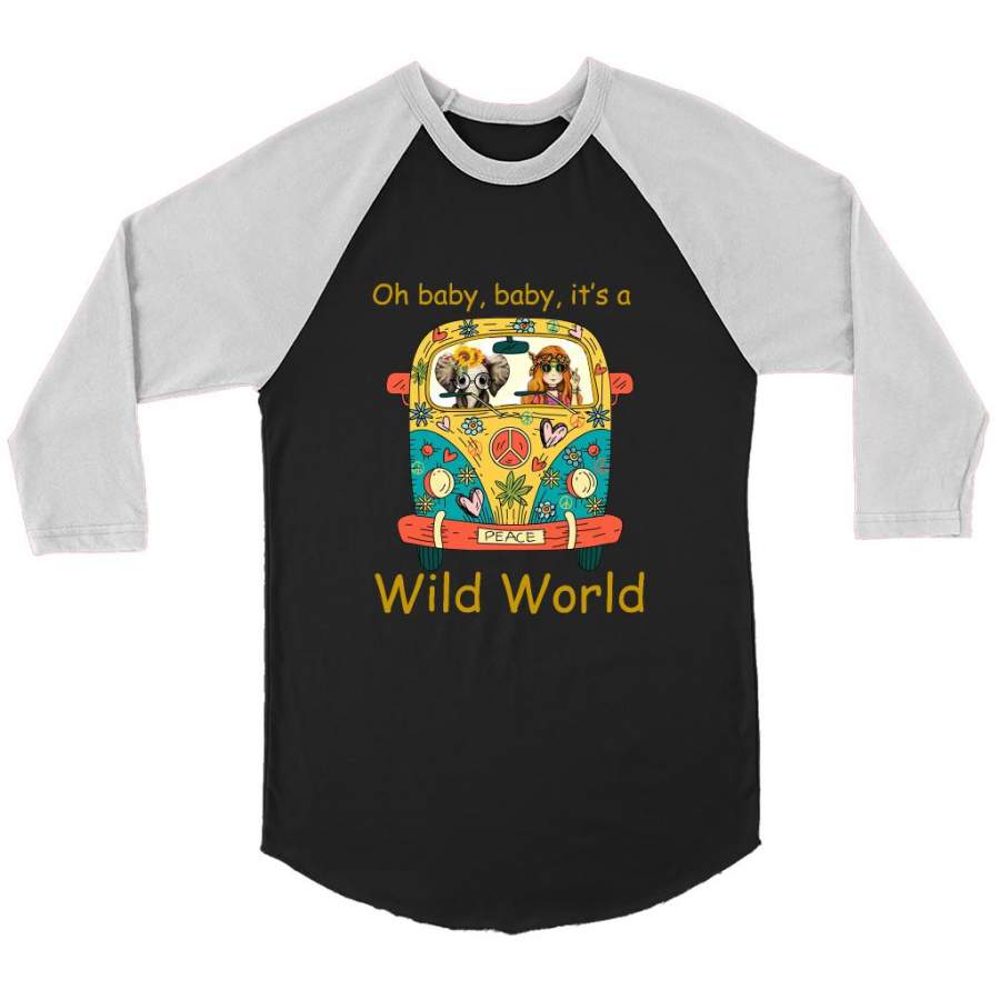 Oh Baby Baby It’s A Wild World, Hippie Car Girl, Peace Sign, Elephant Design – Canvas 3/4 Raglan Shirt